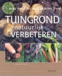 Tuingrond natuurlijk verbeteren Charlie Ryrie Tuingrond natuurlijk verb