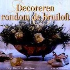 Decoreren rondom de bruiloft Olga Dol Decoreren rondom de brui