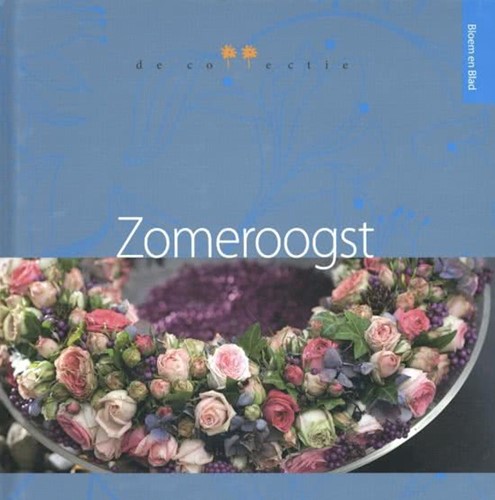 Bloem en blad - De collectie Zomeroogst boek Zomeroogst